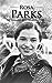 Rosa Parks: The Woman Who Ignited a Movement
